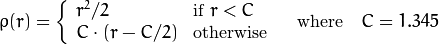 rho (r) =  fork{r^2/2}{if $r < C$}{C cdot (r-C/2)}{otherwise} quad text{where} quad C=1.345